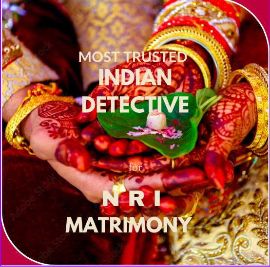 Private detective conducting pre-marriage investigations for NRIs to verify backgrounds and ensure transparency